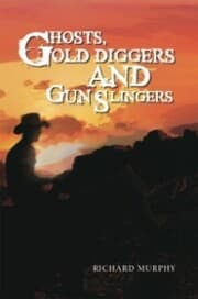 Cover von Ghosts, Gold Diggers and Gun Slingers
