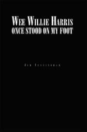 Cover von Wee Willie Harris Once Stood on My Foot