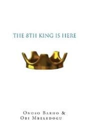 Cover von The 8Th King Is Here