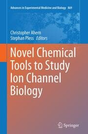 Cover von Novel Chemical Tools to Study Ion Channel Biology