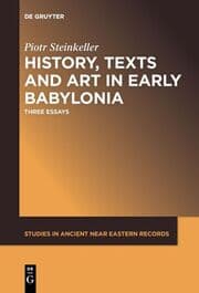 Cover von History, Texts and Art in Early Babylonia
