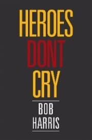 Cover von Heroes Don't Cry