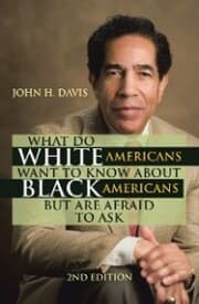Cover von What Do White Americans Want to Know About Black Americans but Are Afraid to Ask
