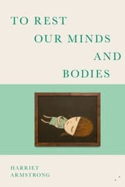 Cover von To Rest Our Minds and Bodies