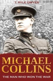 Cover von Michael Collins: The Man Who Won The War
