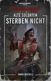 Cover von Warhammer 40.000 - Alte Soldaten sterben nicht
