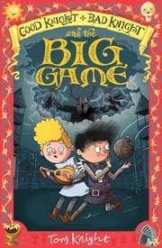 Cover von Good Knight, Bad Knight and the Big Game