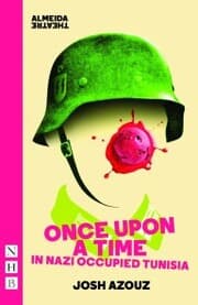 Cover von Once Upon A Time in Nazi Occupied Tunisia (NHB Modern Plays)