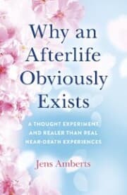 Cover von Why an Afterlife Obviously Exists