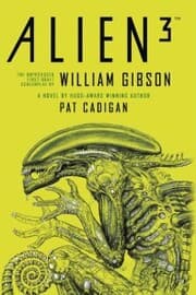 Cover von Alien - Alien 3: The Unproduced Screenplay by William Gibson