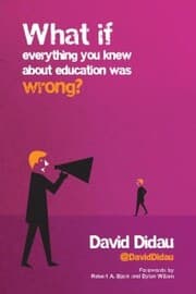 Cover von What if everything you knew about education was wrong?