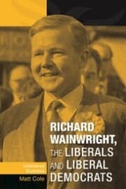 Cover von Richard Wainwright, the Liberals and Liberal Democrats