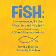 Cover von Fish: I Am Surrounded by the Father, Son, and Holy Spirit