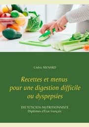 Cover von Recettes et menus pour une digestion difficile ou dyspepsies