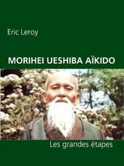 Cover von MORIHEI UESHIBA ET L'AÏKIDO