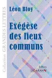 Cover von Exégèse des lieux communs (grands caractères)
