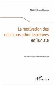 Cover von La motivation des décisions administratives en Tunisie