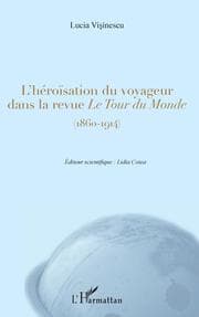 Cover von L'héroïsation du voyageur dans la revue <em>Le Tour du Monde</em>