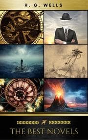 Cover von H. G. Wells: Classics Novels and Short Stories