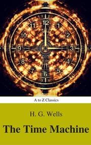 Cover von The Time Machine (Best Navigation, Active TOC) (A to Z Classics)