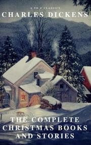Cover von The Complete Christmas Books and Stories (A to Z Classics)