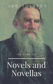 Cover von Leo Tolstoy: The Complete Novels and Novellas