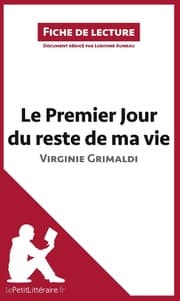 Cover von Le Premier Jour du reste de ma vie de Virginie Grimaldi (Fiche de lecture)