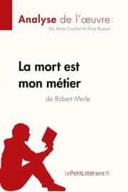 Cover von La mort est mon métier de Robert Merle (Analyse de l'oeuvre)