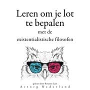Cover von Leren om je lot te bepalen met de existentialistische filosofen...