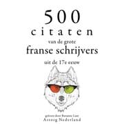 Cover von 500 citaten van de grote Franse schrijvers uit de 17e eeuw