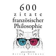 Cover von 600 Zitate aus der französischen Philosophie