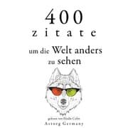 Cover von 400 Zitate, um die Welt anders zu sehen