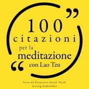 Cover von 100 Citazioni per la meditazione con Lao Tzu