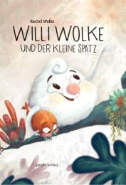 Cover von Willi Wolke und der kleine Spatz