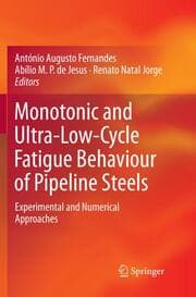 Cover von Monotonic and Ultra-Low-Cycle Fatigue Behaviour of Pipeline Steels