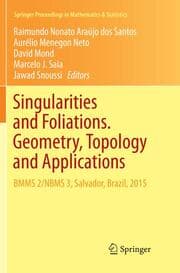 Cover von Singularities and Foliations. Geometry, Topology and Applications