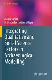Cover von Integrating Qualitative and Social Science Factors in Archaeological Modelling