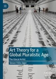 Cover von Art Theory for a Global Pluralistic Age