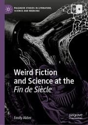 Cover von Weird Fiction and Science at the Fin de Siècle