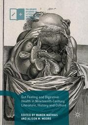 Cover von Gut Feeling and Digestive Health in Nineteenth-Century Literature, History and Culture