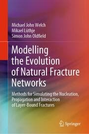 Cover von Modelling the Evolution of Natural Fracture Networks