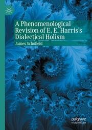 Cover von A Phenomenological Revision of E. E. Harris's Dialectical Holism