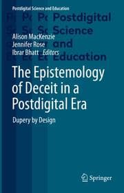 Cover von The Epistemology of Deceit in a Postdigital Era
