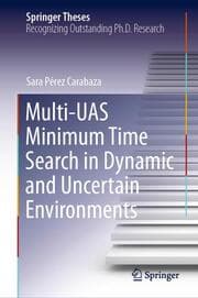 Cover von Multi-UAS Minimum Time Search in Dynamic and Uncertain Environments