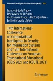 Cover von 14th International Conference on Computational Intelligence in Security for Information Systems and 12th International Conference on European Transnational Educational (CISIS 2021 and ICEUTE 2021)