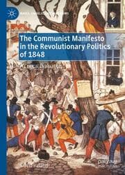 Cover von The Communist Manifesto in the Revolutionary Politics of 1848
