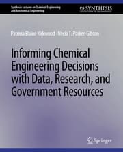 Cover von Informing Chemical Engineering Decisions with Data, Research, and Government Resources