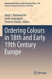 Cover von Ordering Colours in 18th and Early 19th Century Europe