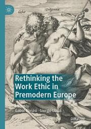 Cover von Rethinking the Work Ethic in Premodern Europe