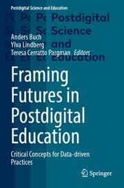 Cover von Framing Futures in Postdigital Education